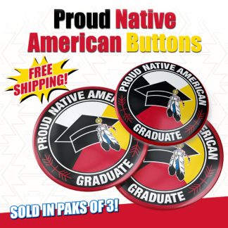 Set of 3 Native American Graduate Buttons: $9.95