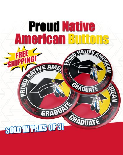 Set of 3 Native American Graduate Buttons: $9.95